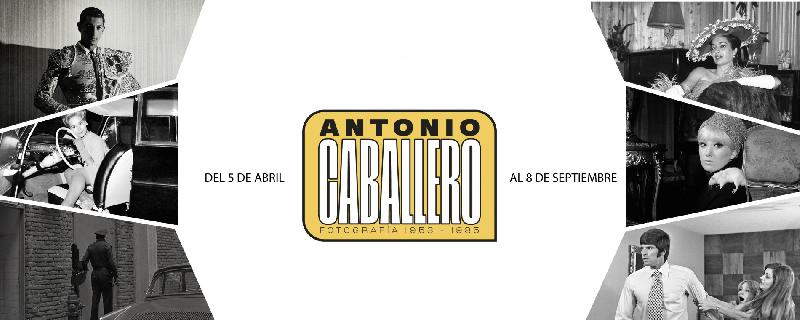 Antonio Caballero<br>Fotografías 1953-1985